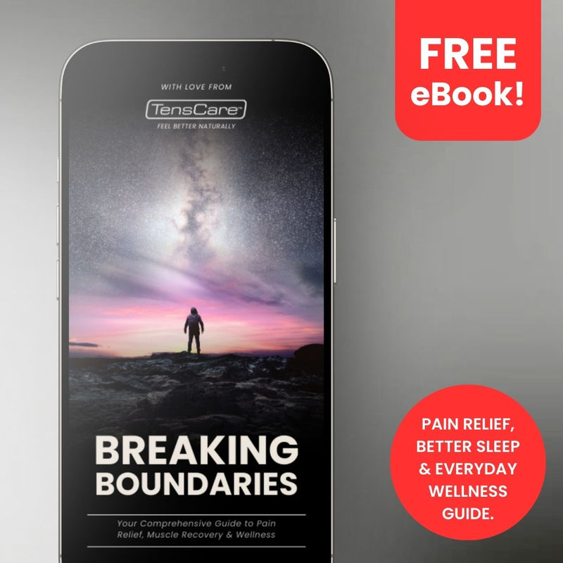 TensCare Free Wellness eBook: Breaking Boundaries – Your Guide to Natural Recovery & Pain Relief